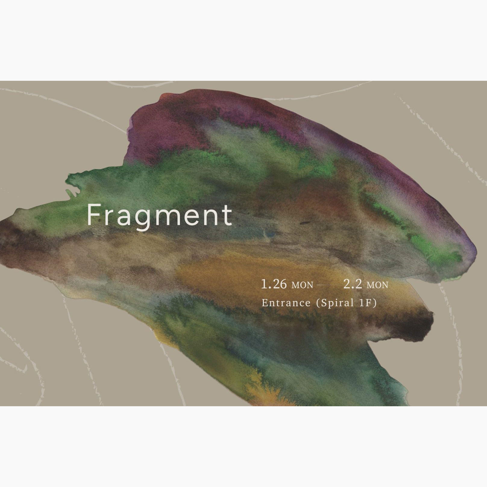 Fragment vol.6 | What's On | スパイラル SPIRAL